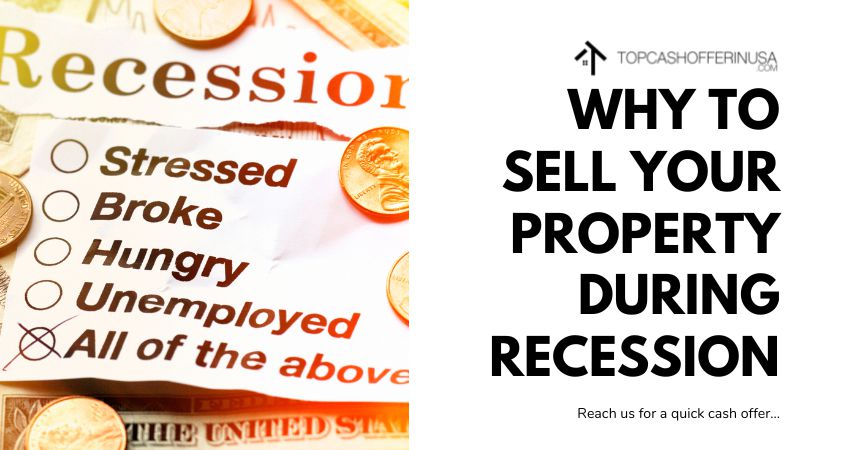 Why to Sell Your Property during Recession - Complete Guide