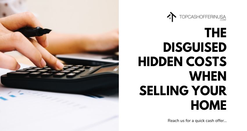 The_Disguised_Hidden_Costs_When_Selling_Your_Home